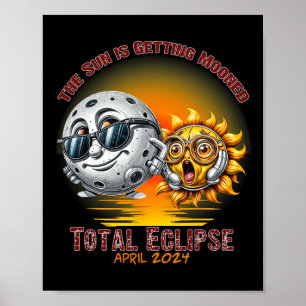 Total Solar Eclipse Chase April 2024 Zon is Gettin Poster