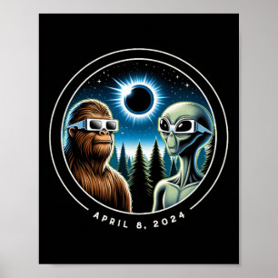 Total Solar Eclipse Grappige Bigfoot Alien April D Poster