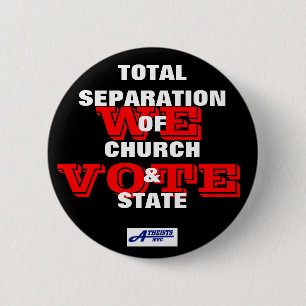 Totale scheiding van kerk en staat - Wij stemmen B Ronde Button 5,7 Cm
