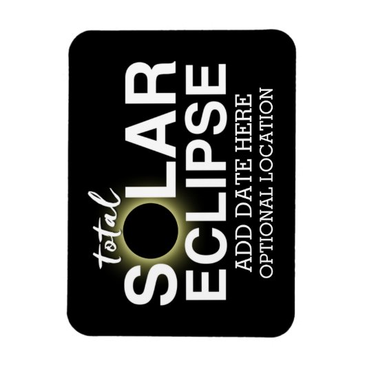 Totale zonnecrisis 2017 - Aangepaste datum en loca Magneet (Verticaal)