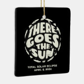 Totale Zonsverduistering 2024 Daar gaat de Zon Keramisch Ornament (Rechts)
