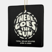 Totale Zonsverduistering 2024 Daar gaat de Zon Keramisch Ornament (Links)