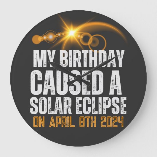 Totale zonsverduistering 2024 Grappige verjaardag  Grote Klok (Voorkant)