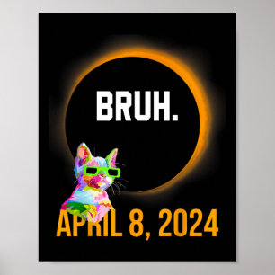 Totale Zonsverduistering 2024 Leuk Kat Gezegde Bru Poster