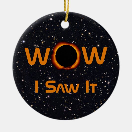 Totale Zonsverduistering 2024 WOW Ik Zag Het Keramisch Ornament (Voorkant)