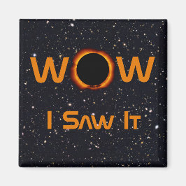 Totale Zonsverduistering 2024 WOW Ik Zag Het Magneet