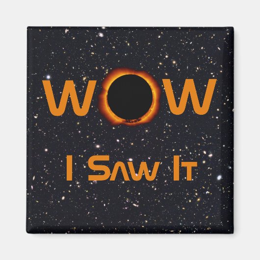 Totale Zonsverduistering 2024 WOW Ik Zag Het Magneet (Voorkant)