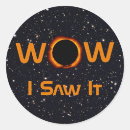 Totale Zonsverduistering 2024 WOW Ik Zag Het Ronde Sticker