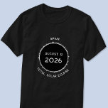 Totale Zonsverduistering 2026 Spanje T-shirt<br><div class="desc">Vier de Total Solar Eclipse op 12 augustus 2026 in Spanje met dit T-shirt. Wijzig de tekst die u wilt aanpassen.</div>