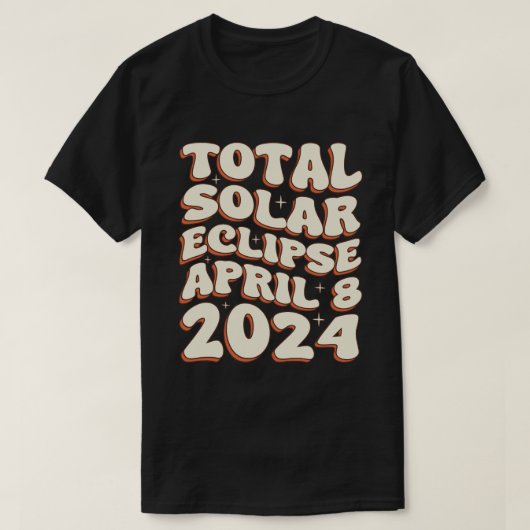 Totale Zonsverduistering April 8 2024 Retro Groovy T-shirt (Design voorkant)