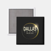 Totale Zonsverduistering Dallas Texas April 8 2024 Magneet (Voorkant / Achterkant)