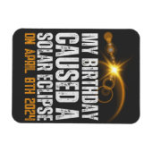 Totale zonsverduistering Grappige Verjaardag 4-8-2 Magneet (Horizontaal)