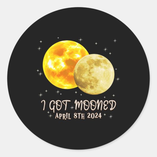 Totale Zonsverduistering Ik Got Mooned April 8 202 Ronde Sticker (Voorkant)