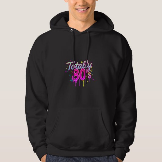 Totally 80's Retro 80s Hoodie (Voorkant)