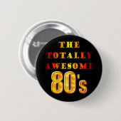 Totally Awesome 80s Button (Voorkant /achterkant)