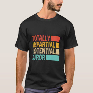 Totally Impial Potential Juror T-shirt
