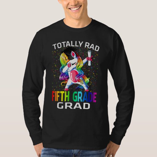 Totally Rad Fifth Grade Grad Graduation Unicorn T-shirt (Voorkant)