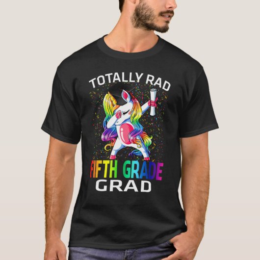 Totally Rad Fifth Grade Grad Graduation Unicorn T-shirt (Voorkant)
