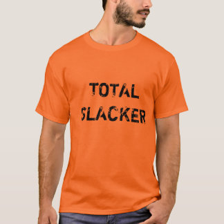 TOTALSLACKER T-SHIRT