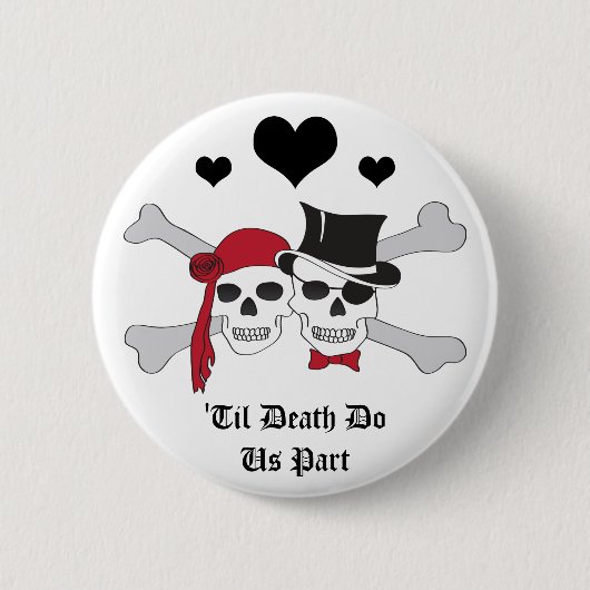 Totdat de dood ons deelneemt aan piratenliefde ronde button 5,7 cm (Voorkant)