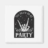 Totdat de Dood Ons Feest Viering Bachelorette Hall Magneet (Voorkant)