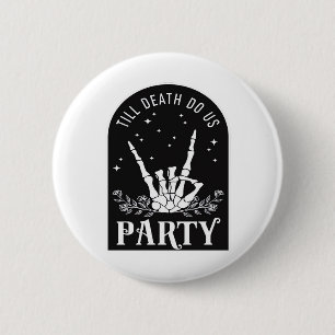 Totdat de Dood Ons Partij Bachelorette Halloween B Ronde Button 5,7 Cm