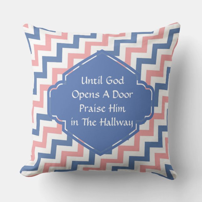 Totdat God een deur opent, Chevron Pillow Buitenkussen (Voorkant)
