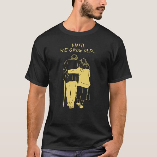 Totdat we Oude Valentijn Modern Minimalistisch wor T-shirt (Voorkant)
