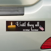 Totdat ze allemaal thuiskomen bumpersticker (Op auto)