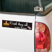 Totdat ze allemaal thuiskomen bumpersticker (Op Truck)