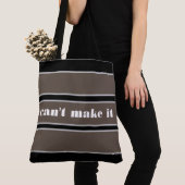 Tote Bag can't make it (Dichtbij)