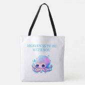 Tote Bag heaven is to be with you (Voorkant)