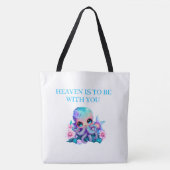 Tote Bag heaven is to be with you (Voorkant)