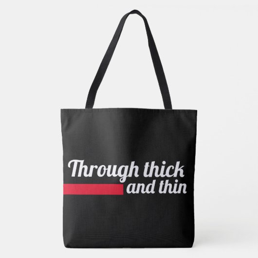 Tote Bag Through thick and thin (Voorkant)