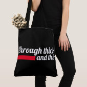 Tote Bag Through thick and thin (Dichtbij)