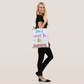 Tote Bag with motivational colorful quote (Op model)