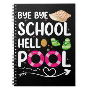 Totsiens school, hallo zwembad laatste schooldag notitieboek