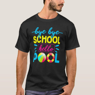Totsiens school, hallo zwembad Leraar zomer 2 T-shirt