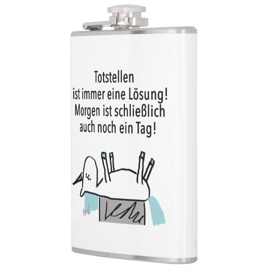 Totstellen ist immer eine Lösung - Flachmann Heupfles (Links)