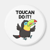 Toucan Do It Funny Promoting Bird Pun Magneet (Voorkant)