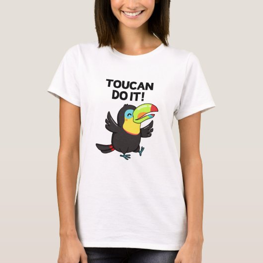 Toucan doen het grappige positieve vogel woordspel t-shirt (Voorkant)