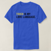 Touch is mijn liefdestaal t-shirt (Design voorkant)