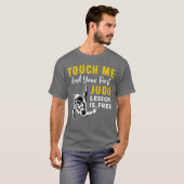 Touch Me And Your First Judo Lesson Is Free Funny  T-shirt (Voorkant volledig)