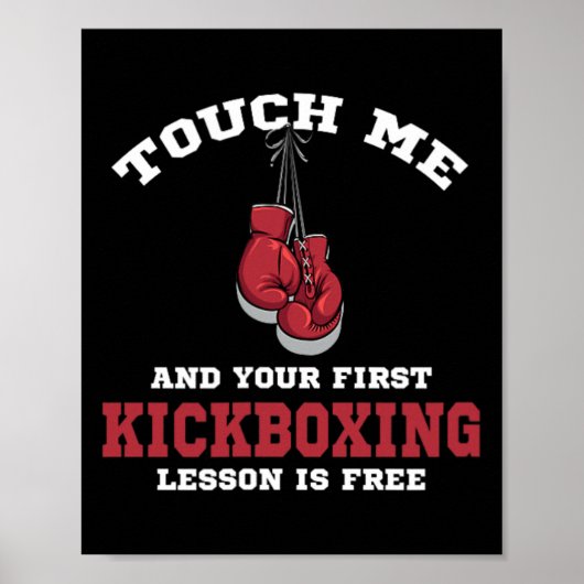 Touch Me And Your First Kickboxing Lessin Is Free  Poster (Voorkant)
