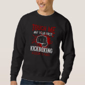 Touch Me And Your First Kickboxing Lesson Is Free  Trui (Voorkant)