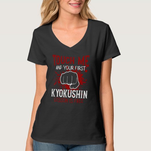 Touch Me And Your First Kyokushin Lesson Is Free T-shirt (Voorkant)