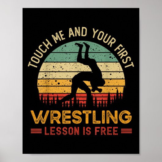 Touch me And Your First Wrestling Lesson Is Free Poster (Voorkant)