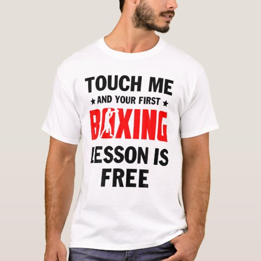 Touch Me Je eerste les is gratis boksen bokser T-shirt (Voorkant)
