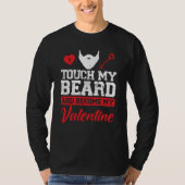Touch My Beard And Become My Valentine Valentine B T-shirt (Voorkant)