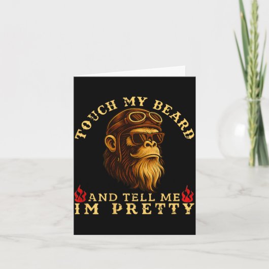 Touch My Beard And Tell Me I'm Pretty Monkey (on B Kaart (Voorkant)